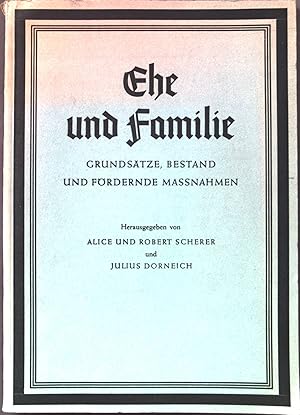 Bild des Verkufers fr Ehe und Familie: Grundstze, Bestand und frdernde Massnahmen. zum Verkauf von books4less (Versandantiquariat Petra Gros GmbH & Co. KG)