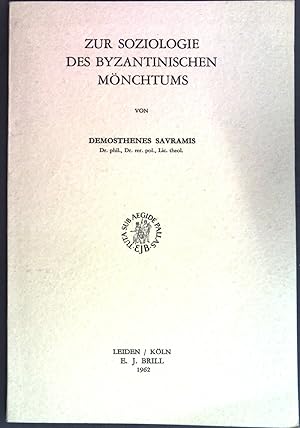 Seller image for Zur Soziologie des Byzantinischen Mnchtums. for sale by books4less (Versandantiquariat Petra Gros GmbH & Co. KG)