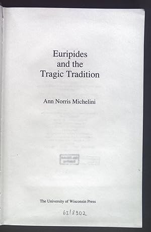 Immagine del venditore per Euripides and the Tragic Tradition. Wisconsin Studies in Classics. venduto da books4less (Versandantiquariat Petra Gros GmbH & Co. KG)