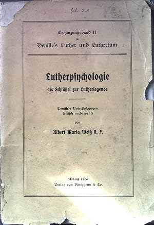 Imagen del vendedor de Lutherpsychologie als Schlssel zur Lutherlegende. Ergnzungsband II zu Denifle's Luther und Luthertum, II. Band a la venta por books4less (Versandantiquariat Petra Gros GmbH & Co. KG)