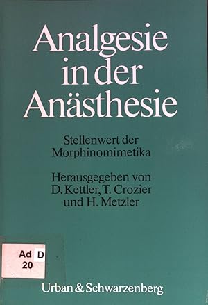 Seller image for Analgesie in der Ansthesie : Stellenwert der Morphinomimetika. for sale by books4less (Versandantiquariat Petra Gros GmbH & Co. KG)