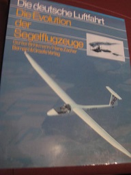 Bild des Verkufers fr Die Evolution der Segelflugzeuge Die Deutsche Luftfahrt zum Verkauf von Alte Bcherwelt