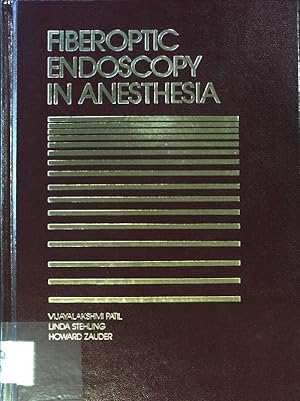 Fiberoptic Endoscopy in Anesthesia; (SIGNIERTES EXEMPLAR)