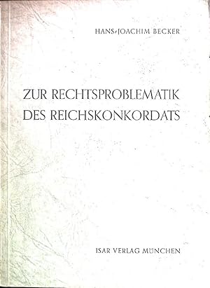 Bild des Verkufers fr Zur Rechtsproblematik des Reichskonkordats. zum Verkauf von books4less (Versandantiquariat Petra Gros GmbH & Co. KG)