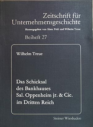 Bild des Verkufers fr Das Schicksal des Bankhauses Sal. Oppenheim jr. & Cie. und seiner Inhaber im Dritten Reich. Zeitschrift fr Unternehmensgeschichte / Beiheft ; 27 zum Verkauf von books4less (Versandantiquariat Petra Gros GmbH & Co. KG)