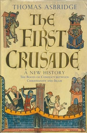Bild des Verkufers fr The First Crusade. A New History. zum Verkauf von Asia Bookroom ANZAAB/ILAB