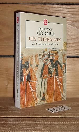 Seller image for LA COURONNE INSOLENTE - Tome 1 : Les Thbaines for sale by Planet's books