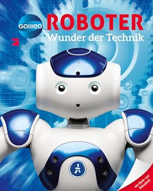 Bild des Verkufers fr Galileo Wissen: Roboter: Wunder der Technik zum Verkauf von Gerald Wollermann