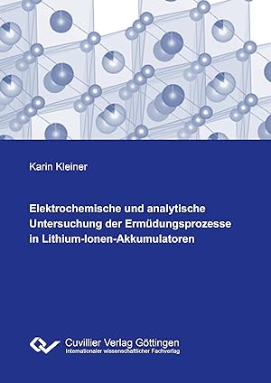 Seller image for Elektrochemische und analytische Untersuchung der Ermdungsprozesse in Lithium-Ionen-Akkumulatoren for sale by moluna