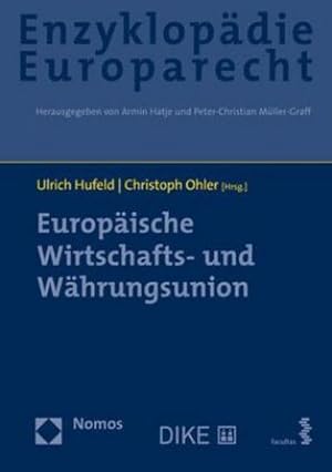 Bild des Verkufers fr Europische Wirtschafts- und Whrungsunion : Zugleich Band 9 der Enzyklopdie Europarecht zum Verkauf von AHA-BUCH GmbH