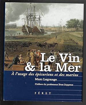 Le Vin & la mer : A l'usage des épicuriens et des marins