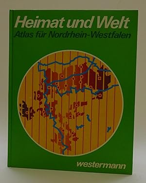 Bild des Verkufers fr Heimat und Welt. Atlas fr Nordrhein-Westfalen. zum Verkauf von Der Buchfreund