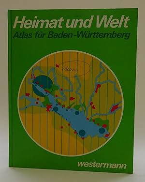 Bild des Verkufers fr Heimat und Welt. Atlas fr Baden-Wrttemberg. zum Verkauf von Der Buchfreund