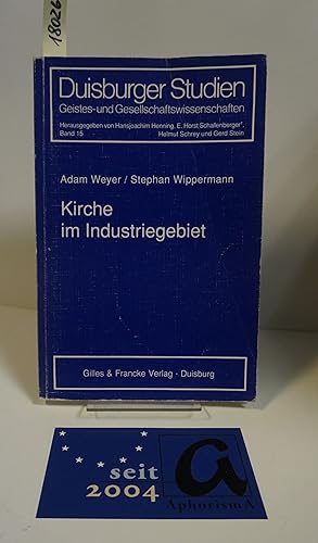 Imagen del vendedor de Kirche im Industriegebiet am Beispiel des westlichen Ruhrgebietes. a la venta por AphorismA gGmbH