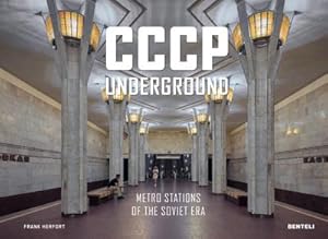 Bild des Verkufers fr CCCP Underground : Metro Stations of the Soviet Era zum Verkauf von AHA-BUCH GmbH