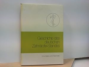 Geschichte des deutschen Zahnärzte - Standes