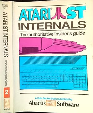 Imagen del vendedor de Atari S. T. Internals: The Authoritative Insider's Guide a la venta por Librodifaccia