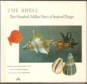 Bild des Verkufers fr The Shell. Five Hundred Million Years of Inspired Design. zum Verkauf von Antiquariat Neue Kritik