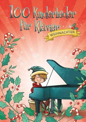 Bild des Verkufers fr 100 Kinderlieder fr Klavier - Weihnachten : 100 Kinderlieder 3 zum Verkauf von AHA-BUCH GmbH