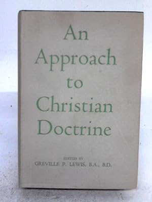 Bild des Verkufers fr An Approach To Christian Doctrine zum Verkauf von World of Rare Books