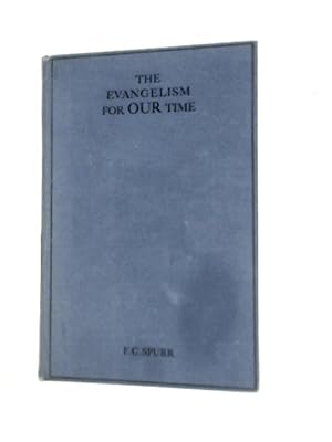 Imagen del vendedor de The Evangelism for Our Time a la venta por World of Rare Books