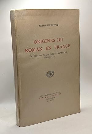 Image du vendeur pour Origines du roman en France - l'volution du sentiment romanesque jusqu'en 1240 mis en vente par crealivres