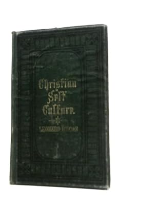 Bild des Verkufers fr Christian Self-Culture - Or The Origin And Development Of A Christian Life zum Verkauf von World of Rare Books