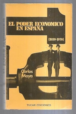 Imagen del vendedor de PODER ECONOMICO EN ESPAÑA - EL (1939-1970) a la venta por Desván del Libro / Desvan del Libro, SL