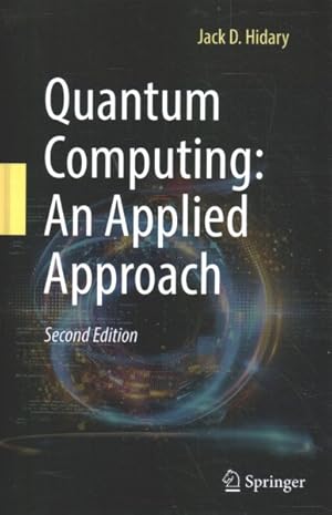 Immagine del venditore per Quantum Computing : An Applied Approach venduto da GreatBookPrices