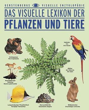 Das Visuelle Lexikon der Pflanzen und Tiere