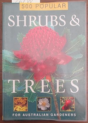 500 Popular Shrubs & Tress for Australian Gardeners