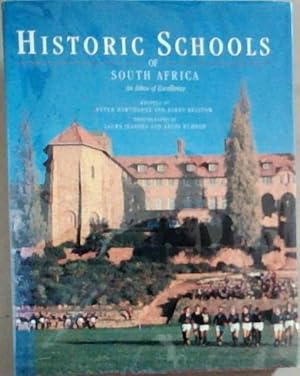 Imagen del vendedor de Historic schools of South Africa: An ethos of excellence a la venta por Chapter 1