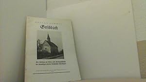 Goldbach. Ein Beitrag zur Orts- und Kulturgeschichte der ehemaligen Freien Reichsstadt Überlingen.