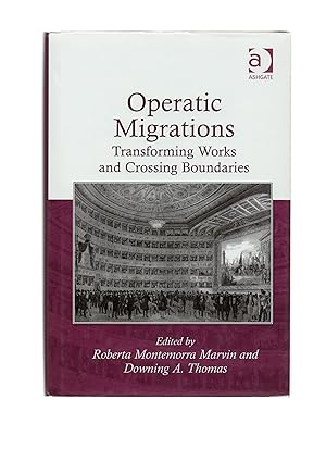 Bild des Verkufers fr Operatic Migrations: Transforming Works and Crossing Boundaries zum Verkauf von LOROS Bookshop