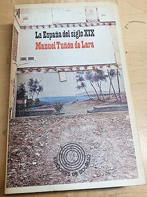 Seller image for La Espaa del siglo XIX for sale by Outlet Ex Libris