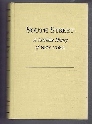 South Street, A Maritime History of New York