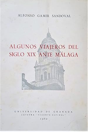 Algunos viajeros del siglo XIX ante Málaga.