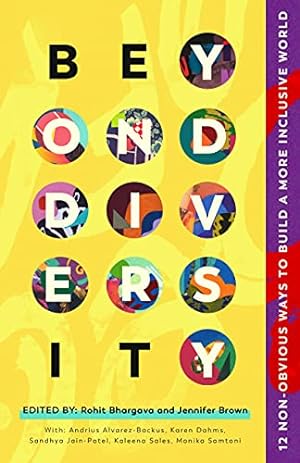 Seller image for Beyond Diversity: 75 Experts Reveal How To Actually Create A More Inclusive World [Paperback ] for sale by booksXpress