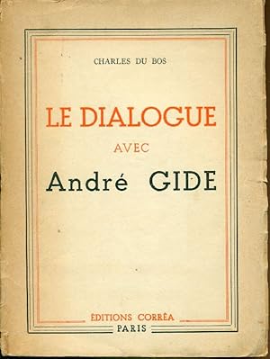 Imagen del vendedor de Le dialogue avec Andr Gide a la venta por Studio Bibliografico Marini