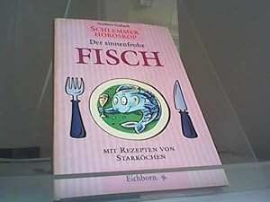 Bild des Verkufers fr Schlemmer-Horoskop, Der sinnenfrohe Fisch zum Verkauf von Eichhorn GmbH