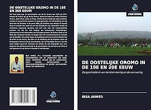 Seller image for DE OOSTELIJKE OROMO IN DE 19E EN 20E EEUW for sale by moluna