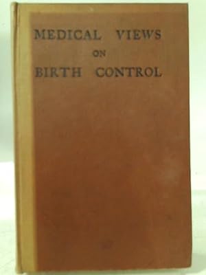 Bild des Verkufers fr Medical Views on Birth Control zum Verkauf von World of Rare Books