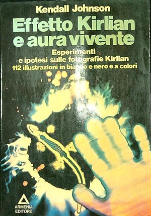 Bild des Verkufers fr Effetto Kirlian e aura vivente zum Verkauf von Librodifaccia