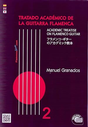 Bild des Verkufers fr GRANADOS M. - Tratado Academico de la Guitarra Flamenca Vol.2 para Guitarra (Inc.CD) zum Verkauf von Mega Music