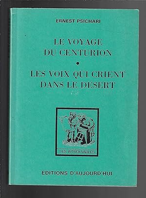 Image du vendeur pour Le Voyage du centurion : Les voix qui crient dans le dsert mis en vente par Bouquinerie Le Fouineur