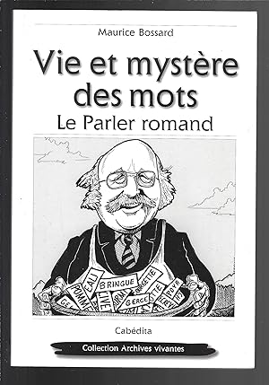 Vie et mystère des mots : Le parler romand