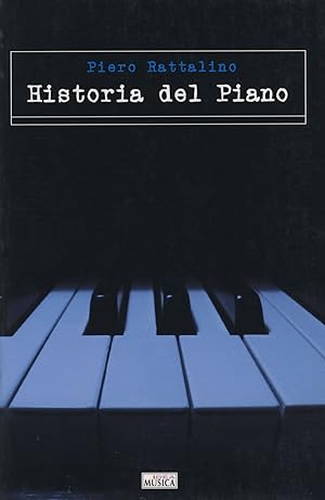 Imagen del vendedor de RATTALINO P. - Historia del Piano a la venta por Mega Music