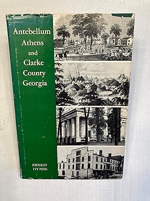 Antebellum Athens and Clarke County Georgia.