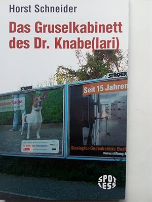 Bild des Verkufers fr Das Gruselkabinett des Dr. Knabe(lari). Spotless zum Verkauf von Versandantiquariat Jena