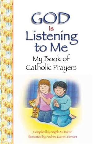 Seller image for God Is Listening to Me: My Book of Catholic Prayers for sale by GreatBookPrices